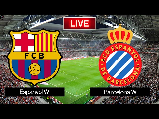 LIVE Espanyol Women vs Barcelona Women | Liga F 2025 Live Match Today