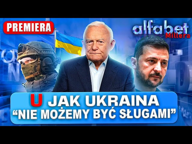 POLSKA I UKRAINA MAJĄ RÓŻNE INTERESY | ALFABET MILLERA