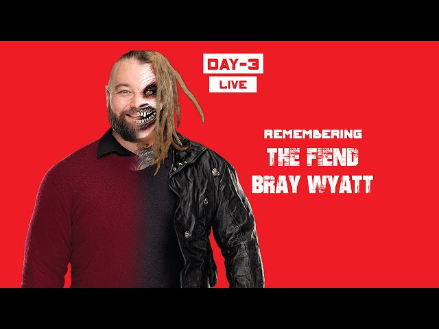 Day3: Remembering The Fiend Bray Wyatt