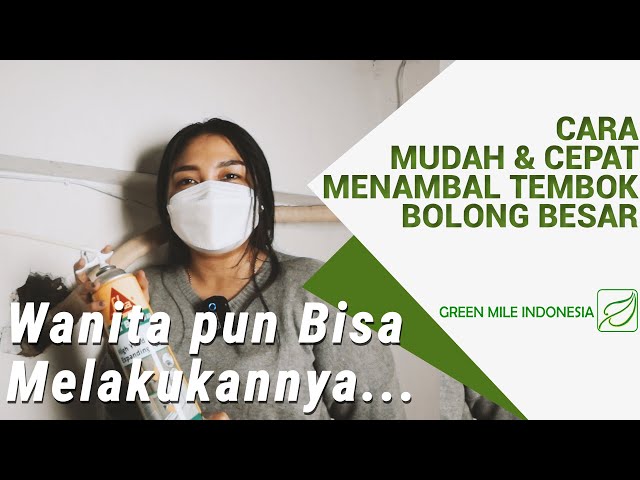 Cara Mudah dan Cepat Menambal Tembok Bolong Besar [Wanita pun Bisa Melakukannya]