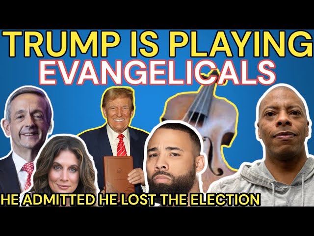 EVANGELICALS HAVE BEEN MADE TO LOOK LIKE FOOLS FOR TRUMP