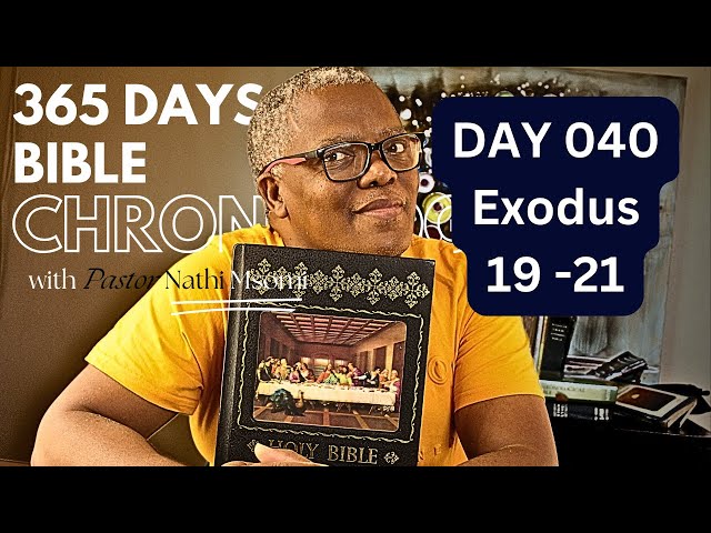 Day 040 Exodus 19 - 21 / Daily One Year Bible Study / Chronological