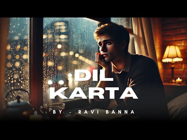 Dil Karta - Song | By Ravi Banna @ConquerorFoji