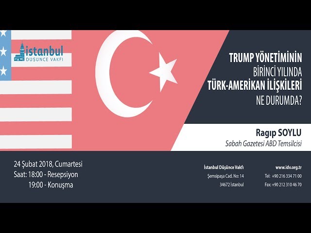 Trump'ın Birinci Yılında Türk-Amerikan İlişkileri Ne Durumda? - Ragıp Soylu [Özet Versiyon]