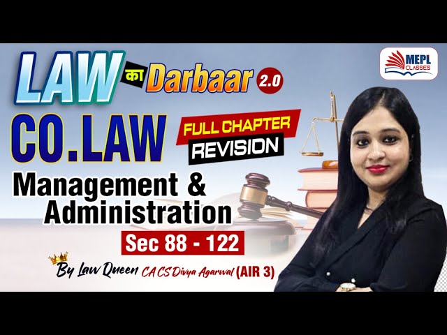 LAW का DARBAAR🔥CO. LAW - Management & Administration Full Chapter Revision By Divya Agarwal Mam