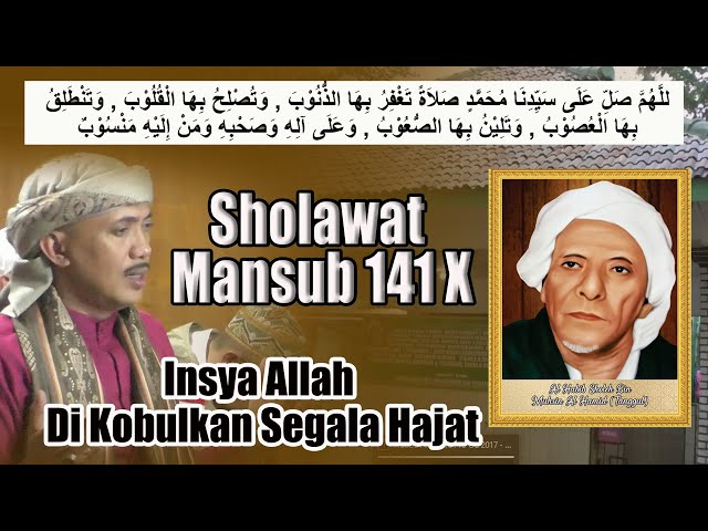 SHOLAWAT MANSUB 141 X INSYA ALLAH SEGALA HAJAT TERKOBUL