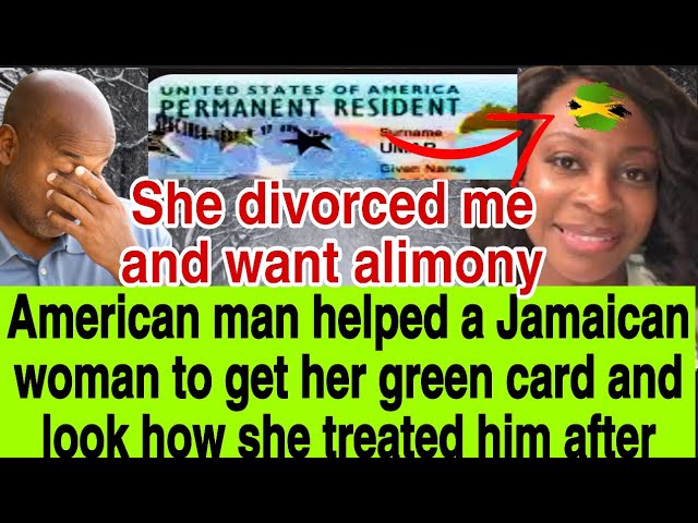 AMERICAN MAN MARRIED A JAMAICAN WOMAN TO HELP HER WITH PAPERS NOW SHE’S TAKING EVERYTHING FROM HIM