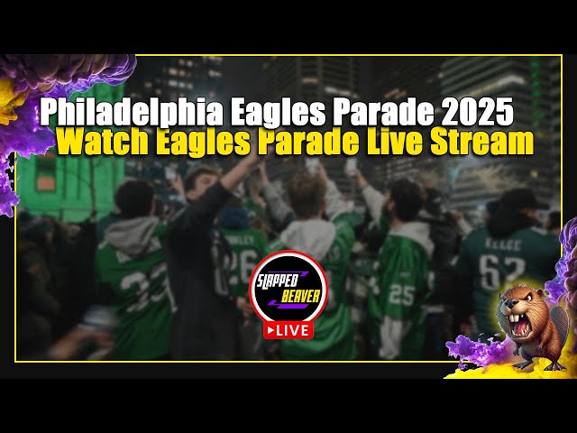 Philadelphia Eagles Parade 2025 🎺 Watch Eagles Parade Live Stream