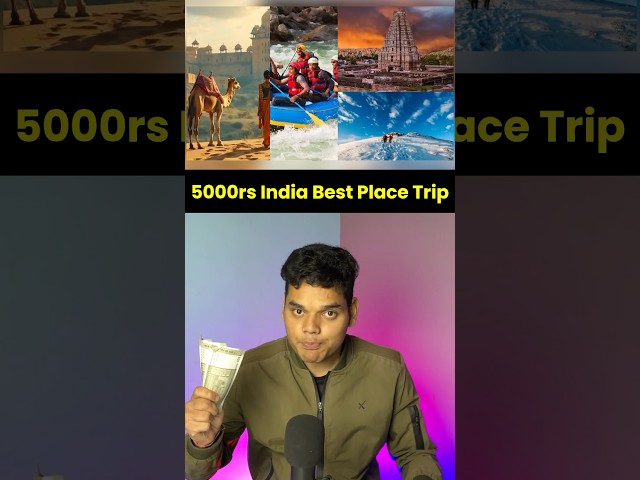 Which 5000rs Budget Trip You Choose ? 🤔 #shorts