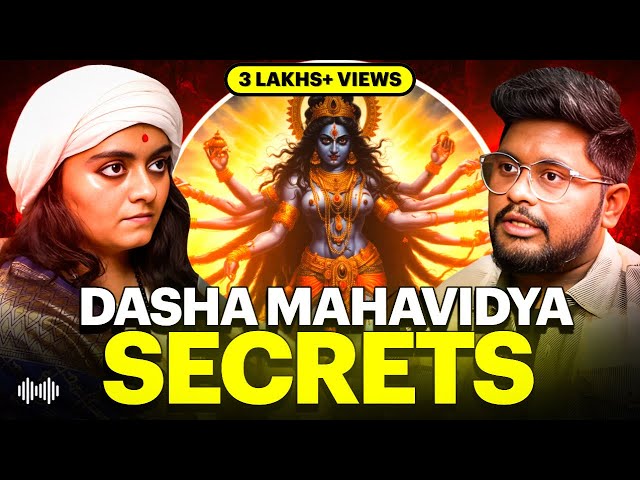 Dasha Mahavidya Aur Tantra Ka Asli Sach! | w/ Tantra Sadhika Amrutha Trivedi | TAMS 79