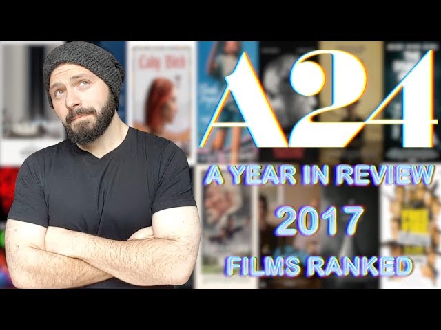 A24 - 2017 Year In Review (14 Film Ranking) | BLURAY DAN