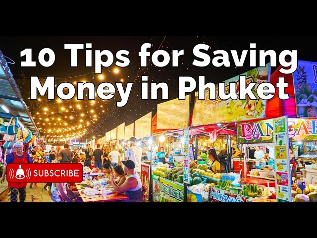 Tips to Know before you Explore Phuket on a Budget