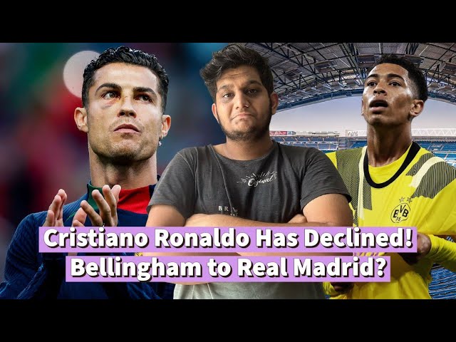 What Has Happened to Cristiano Ronaldo?! Jude Bellingham to Real Madrid!