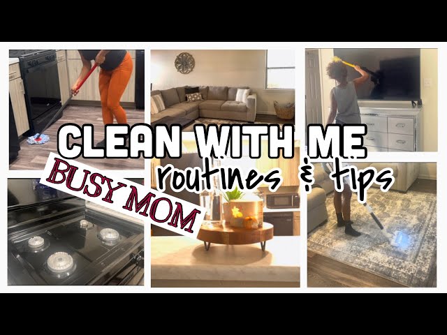 BUSY MOM CLEANING ROUTINE & TIPS FOR A TIDY HOME | CLEAN WITH ME