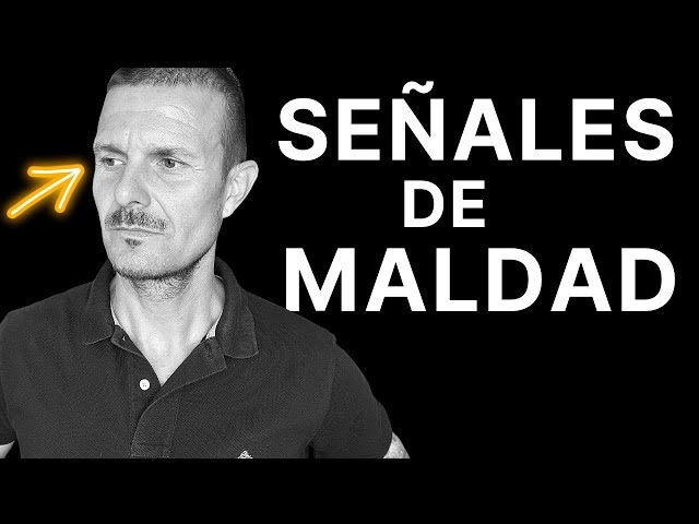 SEÑALES DE MALDAD 11 Señales de que Tienes una Persona MALVADA en tu Vida!!!