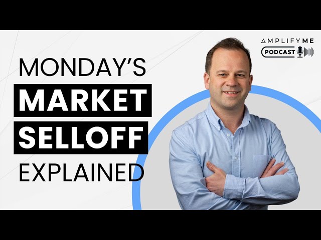 Monday's Stock Market Selloff Explained