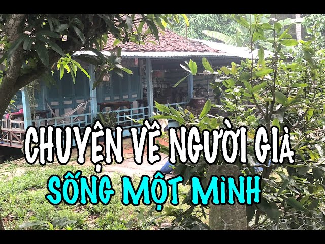 Chuyện về người già sống một mình