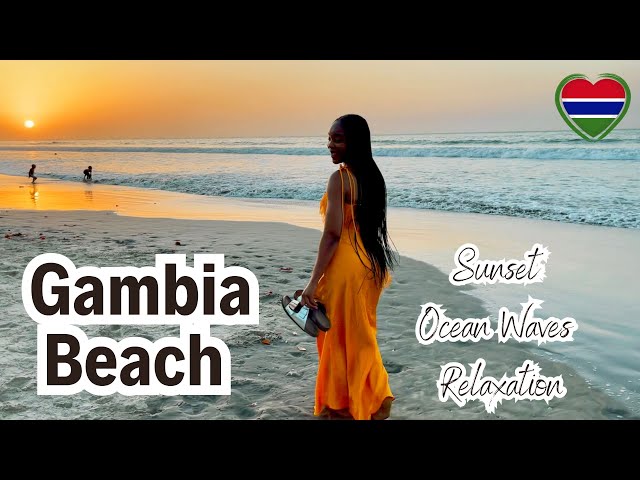 Gambia Beach | Walking Barefoot | Sunset, Ocean Waves & Relaxation - Gambia Travel Vlog