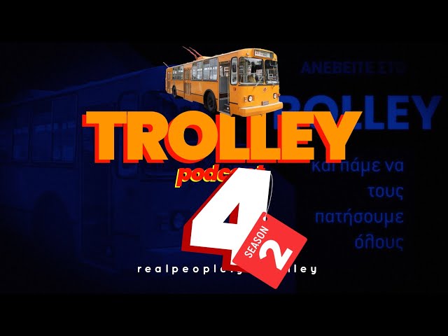 Trolley The political podcast - S2E04