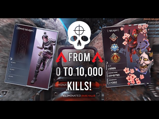 0 to 10,000 kills in Apex Legends!