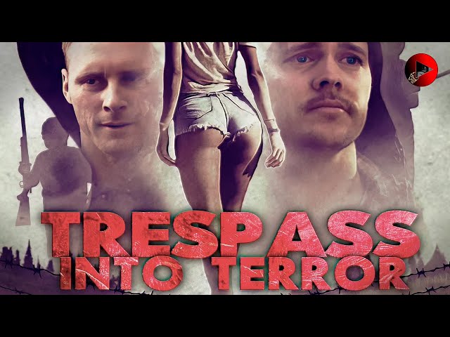 TRESPASS INTO TERROR 🎬 Exclusive Full Action Thriller Movie Premiere 🎬 English HD 2023