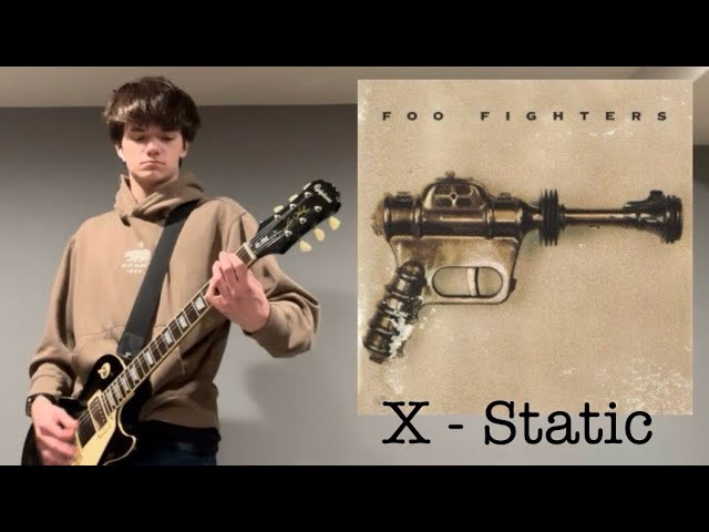 X-Static by Foo Fighters (Guitar Cover)