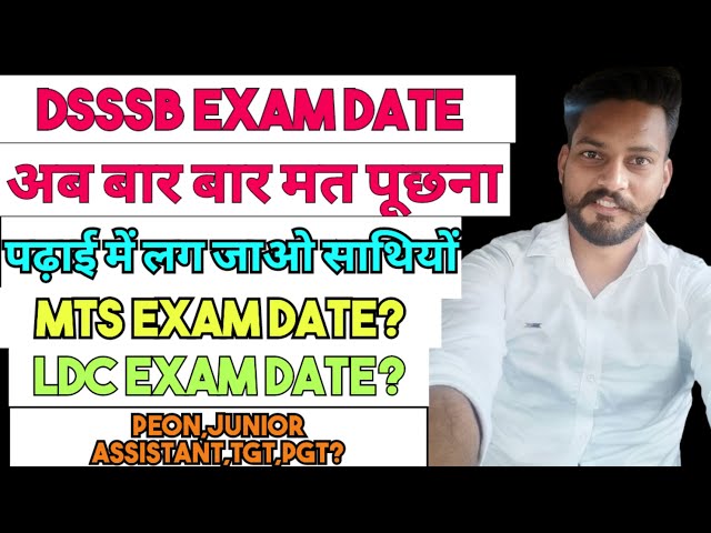 Dsssb Exam Date Video | आपके एग्जाम में कितना समय बचा है? | Dsssb Mts Exam Date