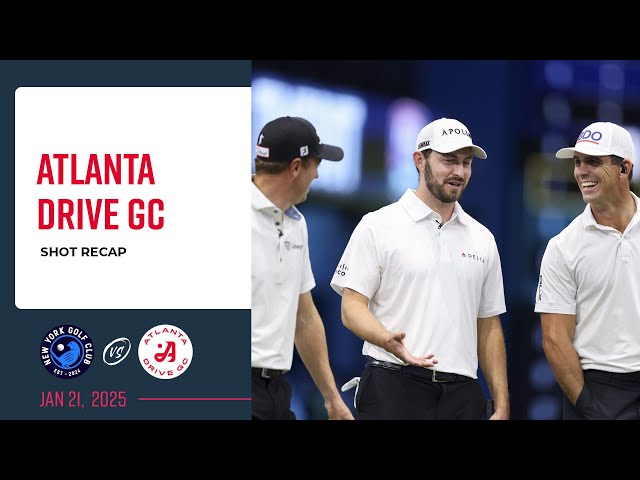 Atlanta Drive Golf Club | Shot Recap