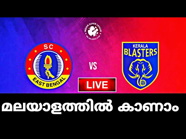 kerala blasters fc vs east bengal fc || kbfc vs ebfc || #isllivetoday