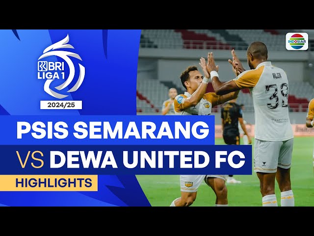 PSIS Semarang VS Dewa United FC - Highlights | BRI Liga 1 2024/25