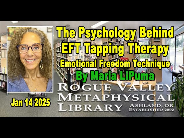 Maria LiPuma: The Psychology Behind EFT Tapping Therapy (Emotional Freedom Technique)