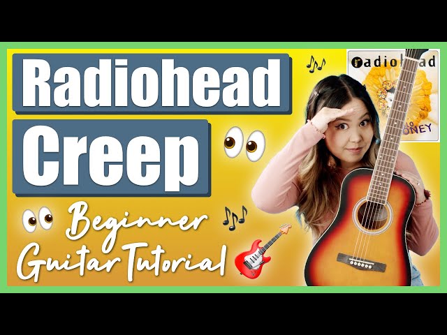 Creep - Radiohead Beginner Guitar Lesson Tutorial [ Chords | Strumming | Play-Along ] (No Capo)