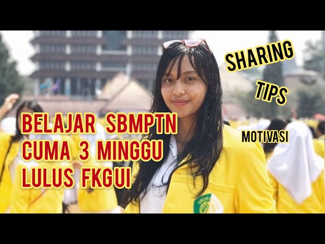 TIPS MASUK UI, cerita pengalaman LOLOS SBMPTN FKG UI