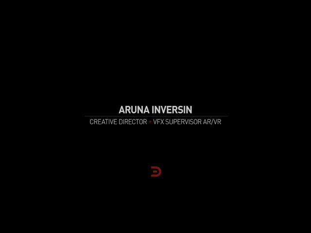 Creative Director & VFX Supervisor of VR/AR Aruna Inversin Offers Advice for VFX Professionals