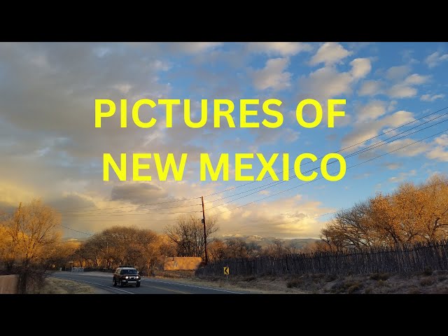 Pictures of New Mexico