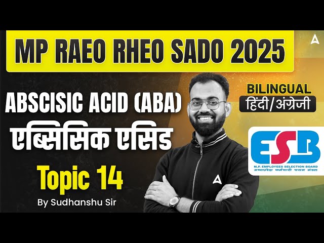 MP RAEO RHEO SADO 2025 | Abscisic acid (ABA) | Topic 14 | By Sudhanshu Sir