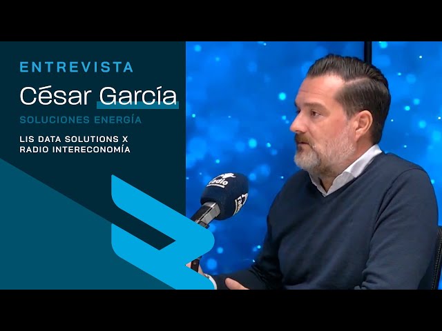 Mantenimiento predictivo en sector energético | LIS x Radio Intereconomía