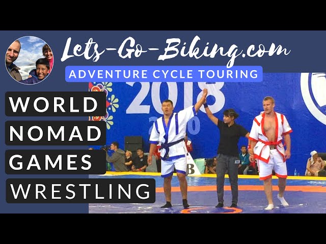 Part 172 - Visiting the Nomad Games and Watching Wrestling - World Cycle Tour 2018