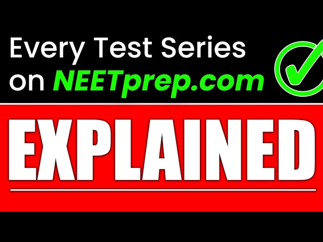 EXPLAINED - Every Test Series (Online & Classroom) on NEETprep.com