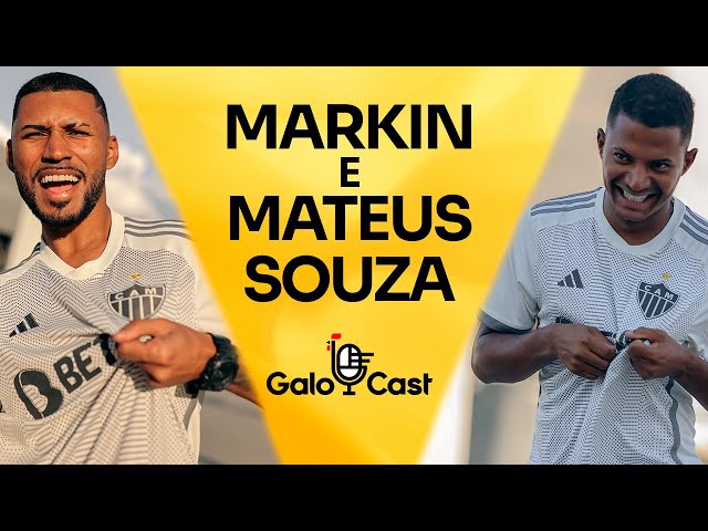 MARKIN E MATEUS SOUZA | GALOCAST #4 🐔🎙️