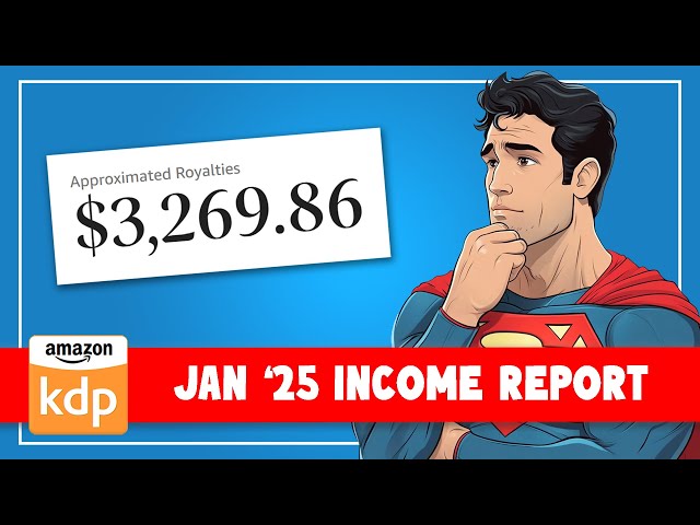 Amazon KDP Income Report | How I Made Over $3,000 in January 2025