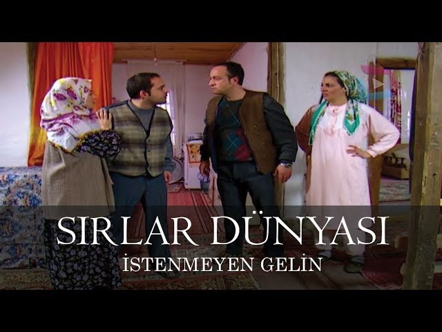 Sırlar Dünyası - İSYENMEYEN GELİN