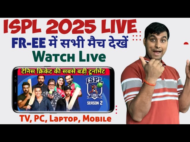 Indian Street Premier League Live Kaise Dekhe - ISPL T10 League 2025 Live Kaise Dekhe