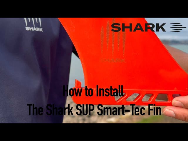 How to Install Your Shark SUP Smart-Tec Fin – Easy Guide