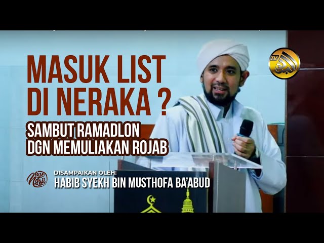 MASUK LIST DAFTAR DI NERAKA? | Habib Syekh bin MusthofBaabud | MASJID BAITUSSALAM SUKOSARI - BABADAN