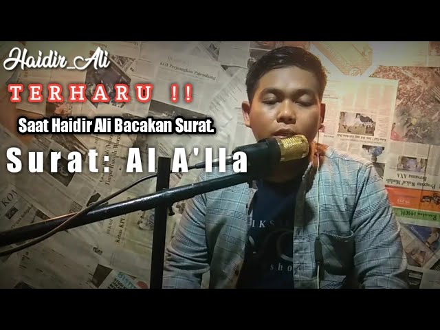 Surat Al A'la - paling merdu di bawakan oleh Haidir Ali