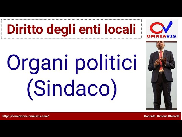 Diritto degli enti locali - COD267 - Lezione 08 - Organi politici (Sindaco)