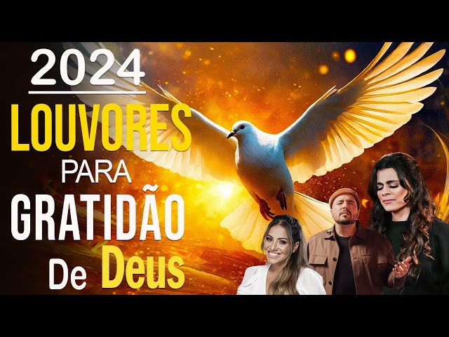 LOUVORES DE ADORAÇÃO 2024🕊️100 Hinos para Sentir a Presença de Deus - Hinos Evangélicos #gospel2024