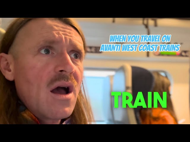 WHEN YOU TRAVEL ON AVANTI WEST COAST TRAINS 🚂 #trains #trainspotteruk #uktrains #train #parody #uk