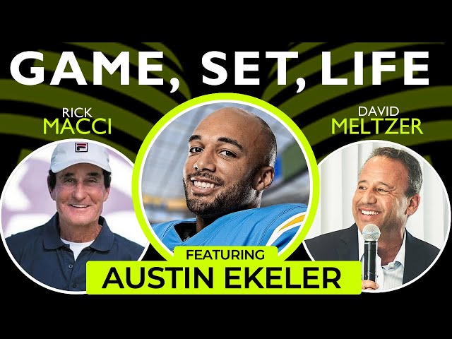 Austin Ekeler on Game, Set, Life With Macci & Meltzer